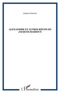 Alexandrie et autres récits de Jacques Hassoun