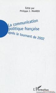 La communication politique française après le tournant de 2002