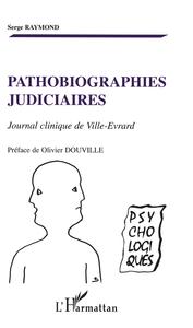 Pathobiographies judiciaires