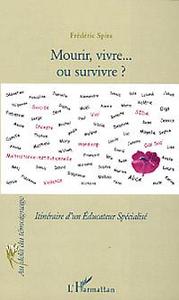 Mourir, vivre... et survivre