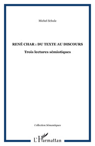 René Char : du texte au discours
