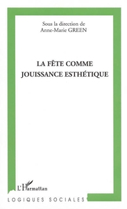 La fête comme jouissance esthétique