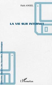 La vie sur internet