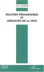 Relation pédagogique et médiation de la voix