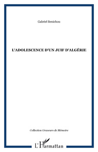 L'adolescence d'un juif d'Algérie