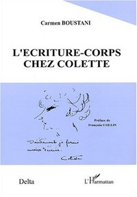 L'ECRITURE-CORPS CHEZ COLETTE