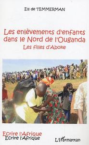 Les enlèvements d'enfants dans le Nord de l'Ouganda