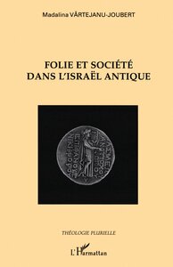 Folie et société dans l'Israël antique