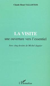 LA VISITE une ouverture vers l'essentiel