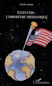 Etats-Unis : l'imposture messianique
