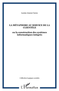 LA MÉTAPHORE AU SERVICE DE LA CLIENTÈLE