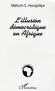 L'illusion démocratique en Afrique