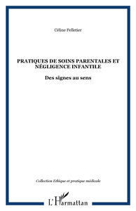 Pratiques de soins parentales et négligence infantile