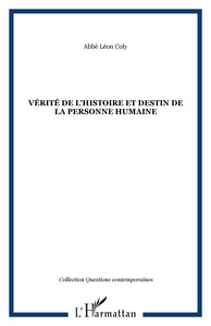 Vérité de l'histoire et destin de la personne humaine