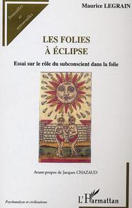 Les folies à éclipse