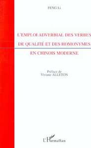 L'EMPLOI ADVERBIAL DES VERBES DE QUALITÉ ET DES HOMONYMES EN CHINOIS MODERNE