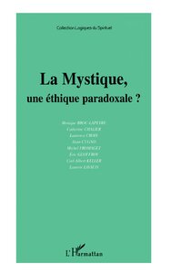 LA MYSTIQUE, UNE ÉTHIQUE PARADOXALE ?