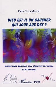 DIEU EST-IL UN GAUCHER QUI JOUE AUX DÉS ?