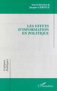 LES EFFETS D'INFORMATION EN POLITIQUE