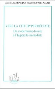 Vers la cité hypermédiate