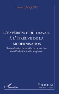 L'expérience du travail à l'épreuve de la modernisation