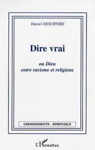 Dire vrai ou Dieu entre racisme et religion