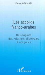 LES ACCORDS FRANCO-ARABES