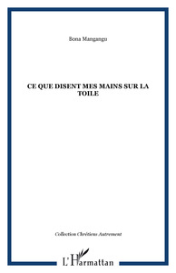 CE QUE DISENT MES MAINS SUR LA TOILE