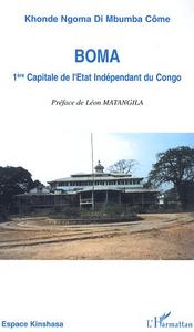 Boma 1ère capitale de l'Etat Indépendant du Congo