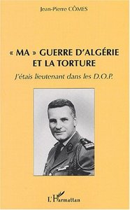 " MA " GUERRE D'ALGÉRIE ET LA TORTURE