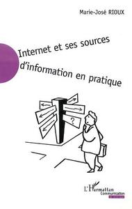 INTERNET ET SES SOURCES D'INFORMATION EN PRATIQUE