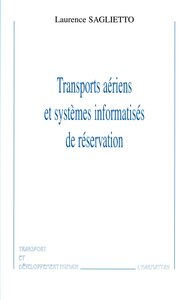 TRANSPORTS AÉRIENS ET SYSTÈMES INFORMATISÉS DE RÉSERVATION