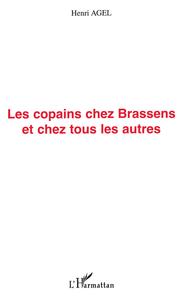 LES COPAINS CHEZ BRASSENS ET CHEZ TOUS LES AUTRES