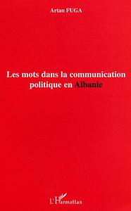 Les mots dans la communication politique en Albanie