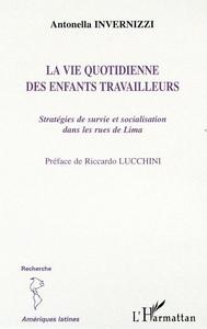 LA VIE QUOTIDIENNE DES ENFANTS TRAVAILLEURS