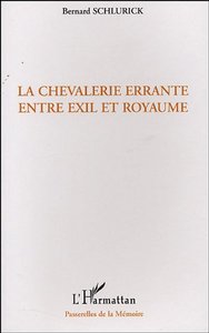 La chevalerie errante entre exil et royaume