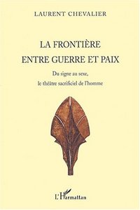La frontière entre guerre et paix