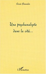 Une psychanalyste dans la cité