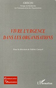 Vivre l'urgence dans les organisations