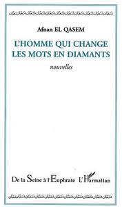 L'homme qui change les mots en diamants