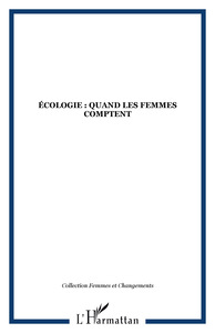 ÉCOLOGIE : QUAND LES FEMMES COMPTENT