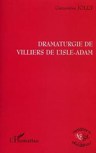 DRAMATURGIE DE VILLIERS DE L'ISLE-ADAM