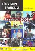 Télévision française la saison 2003