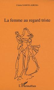 LA FEMME AU REGARD TRISTE