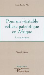 Pour un véritable réflexe patriotique en Afrique