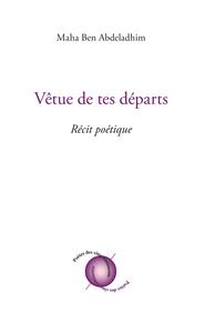 Vêtue de tes départs