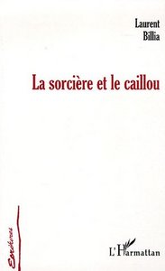 La sorcière et le caillou