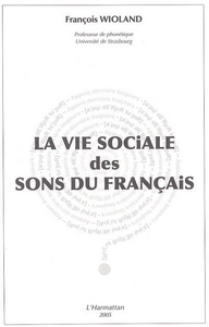 La vie sociale des sons du français