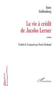 La vie à crédit de Jacobo Lerner