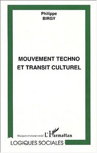 LE MOUVEMENT TECHNO ET TRANSIT CULTUREL